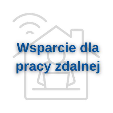 Wsparcie dla pracy zdalnej