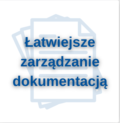Łatwiejsze zarządzanie dokumentacją